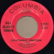 Bill Black's Combo - California Dreamin' / The Funky Train