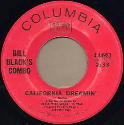 Bill Black's Combo - California Dreamin' / The Funky Train