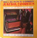 LP - Bill Black's Combo - Jukebox Favorites... And Others