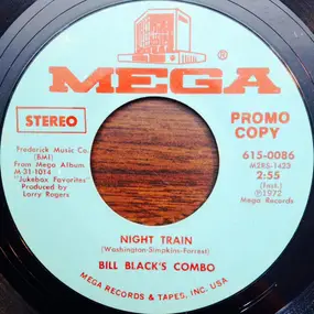 Bill Black - Night Train / Bluff City Cookin'