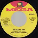 7inch Vinyl Single - Bill Black's Combo - Oh Happy Day / Sugar Cured