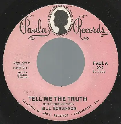 Bill Bohannon - Tell Me The Truth