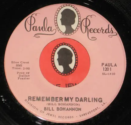 Bill Bohannon - Remember My Darling