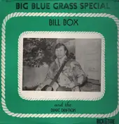 Bill Box & The Dixie Drifters - Big Blue Grass Special