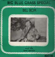 Bill Box & The Dixie Drifters - Big Blue Grass Special