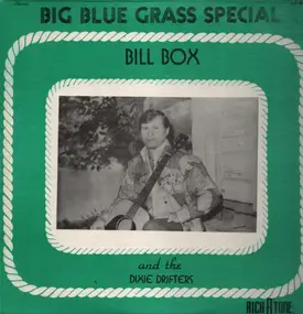 Bill Box & The Dixie Drifters - Big Blue Grass Special