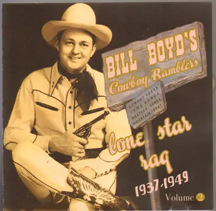 Bill Boyd And His Cowboy Ramblers - Lone Star Rag 1937-1949 Volume 2