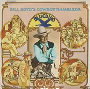 Bill Boyd - Bill Boyd's Cowboy Ramblers