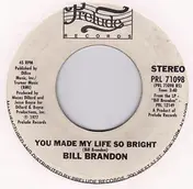 Bill Brandon - Can't We Just Sit Down And Talk It Over / You Made My Life So Bright