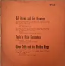 10'' - Bill Brown & His Brownies , Taylor's Dixie Orchestra , Oliver Cobb's Rhythm Kings - Untitled