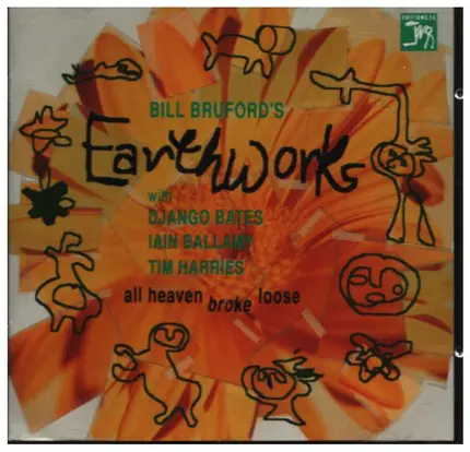Bill Bruford - Earthworks-All heaven broke loose