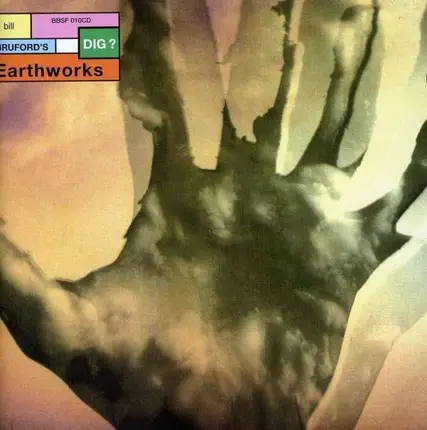 Bill Bruford's Earthworks - Dig?