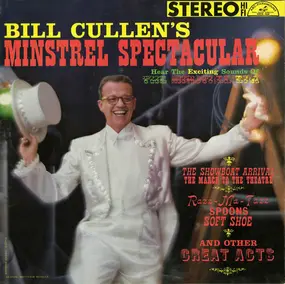 Bill Cullen - Bill Cullen's Minstrel Spectacular