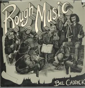 Bill Caddick - Rough Music