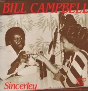 Bill Campbell - Sincerley