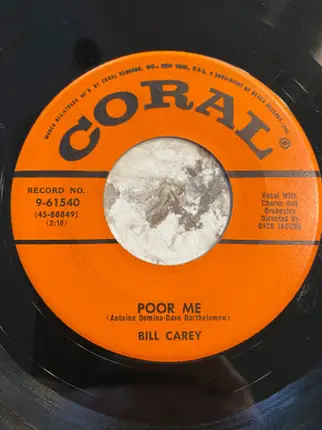 Bill Carey - Poor Me