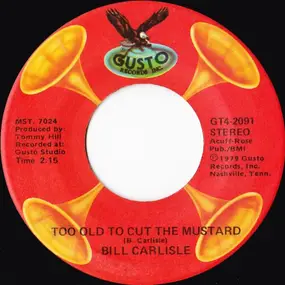 Bill Carlisle - Too Old To Cut The Mustard