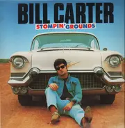 Bill Carter - Stomping Grounds