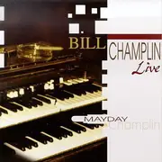 CD - Bill Champlin - Mayday Live
