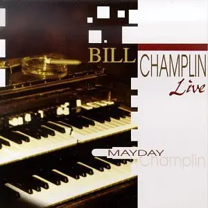 Bill Champlin - Mayday Live