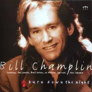 Bill Champlin - Burn Down the Night
