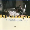CD - Bill Champlin - He Started To Sing