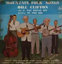LP - Bill Clifton And His Dixie Mountain Boys - Mountain Folk Songs - Autographed