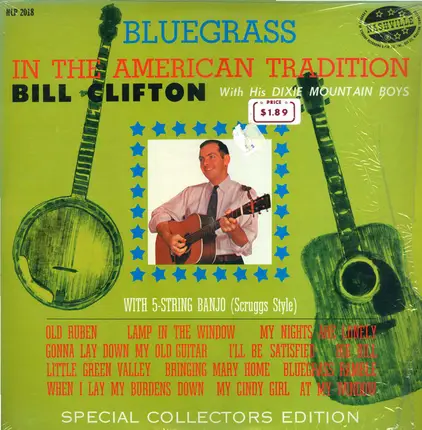 Bill Clifton And His Dixie Mountain Boys - Bluegrass In The American Tradition