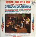 LP - Bill Clifton Accompanied By The Dixie Mountain Boys - Soldier, Sing Me A Song