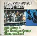 LP - Bill Clifton & Hamilton County Bluegrass Band - Two Shades Of Bluegrass