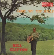 Bill Clifton - Come by the Hills