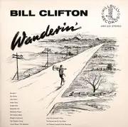 LP - Bill Clifton - Wanderin'