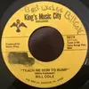 7inch Vinyl Single - Bill Cole - Teach Me How To Bump