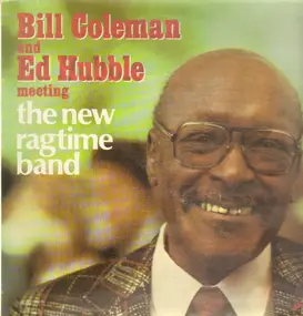 Bill Coleman and Ed Hubble - Meeting The New Ragtime Band