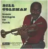 LP - Bill Coleman - From Boogie To Funk - SIGNED