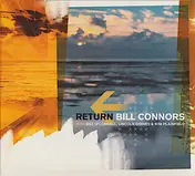 Bill Connors - Return