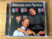 Bill Conti , Michael Gore - Broadcast News (Original Motion Picture Soundtrack)