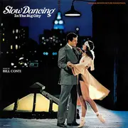 LP - Bill Conti - Slow Dancing In The Big City (Original Motion Picture Soundtrack)