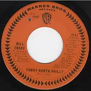Bill Cosby - Funky North Philly / Stop, Look & Listen