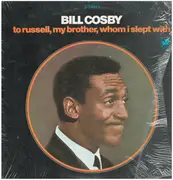 LP - Bill Cosby - To Russel, My Brother, Whom I Slept With