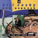 CD - Bill Cosby - Where You Lay Your Head