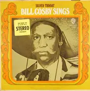 Bill Cosby - Bill Cosby Sings / Silver Throat