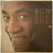 Bill Cosby - It's True! It's True!