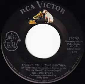 Bill Courtney - There's Still Time Brother / I'd Like Her To Be