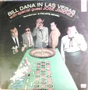 Bill Dana - Bill Dana In Las Vegas With Special Guest Jose Jimenez