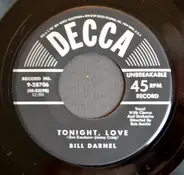 Bill Darnel - Tonight, Love / Come To Me