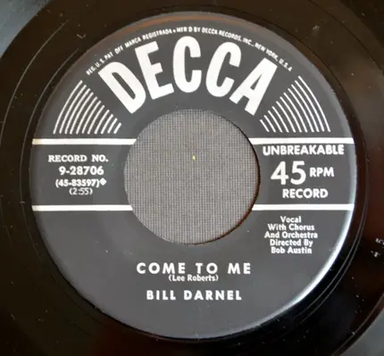 Bill Darnel - Tonight, Love / Come To Me