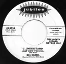7inch Vinyl Single - Bill Darnel - I Understand / Lonely Wine