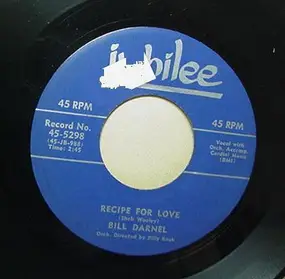 Bill Darnell - Recipe For Love / Heavenly Father