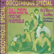 7inch Vinyl Single - Bill Deal & the Rondells - It's Too Late